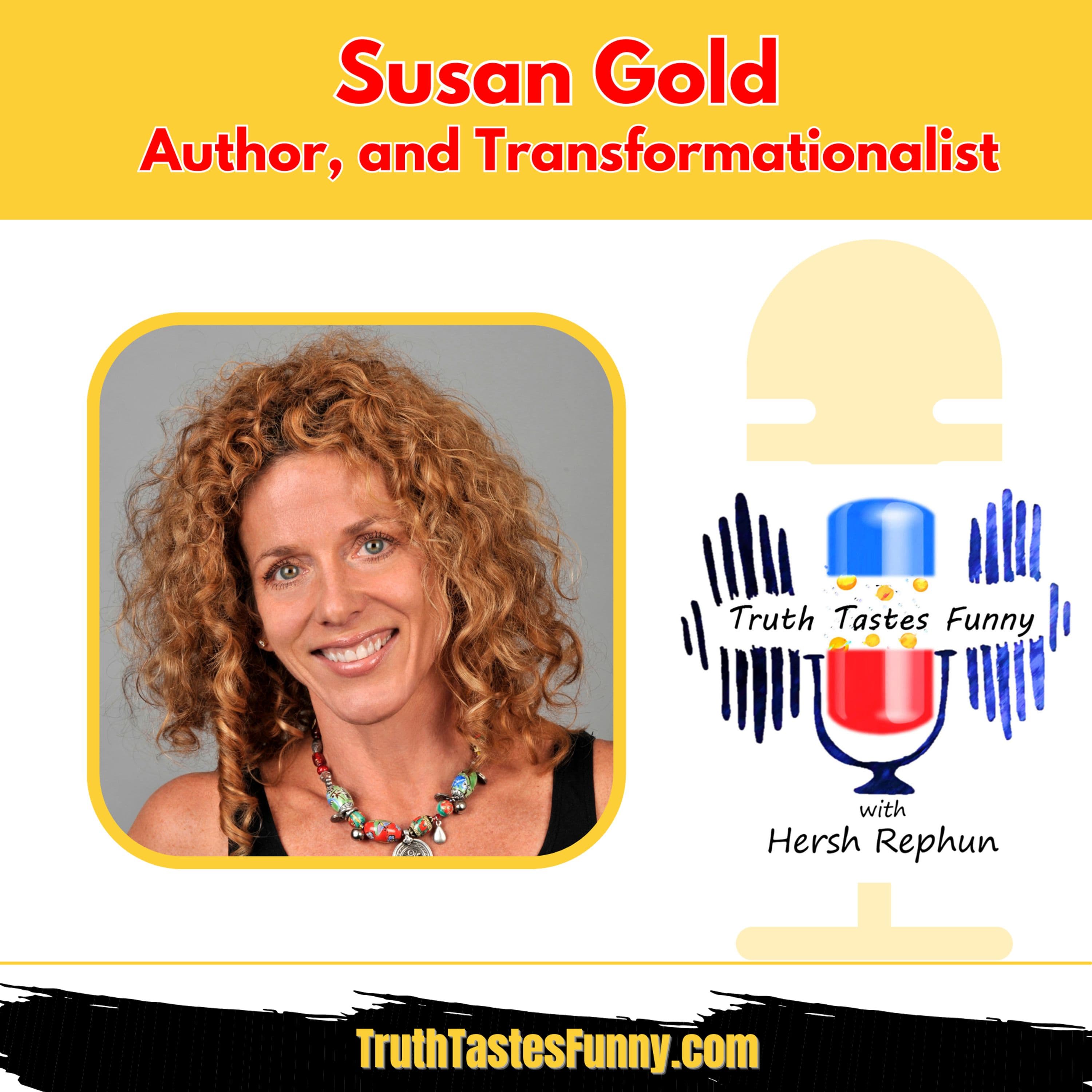 Navigating life, hardship and personal transformation with Susan Gold