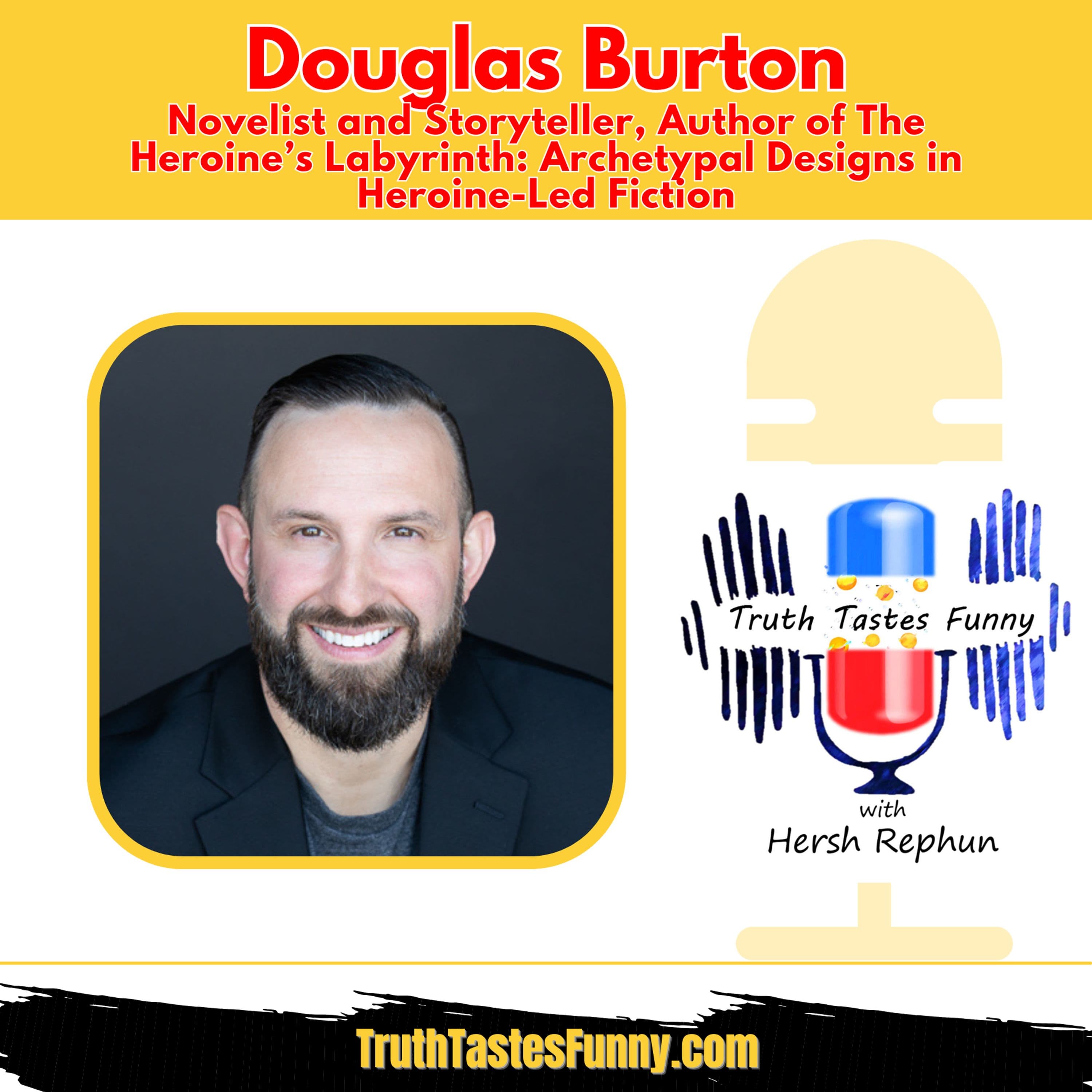 Heroines, Mysticism, Villains, and Modern Parallels with Douglas Burton