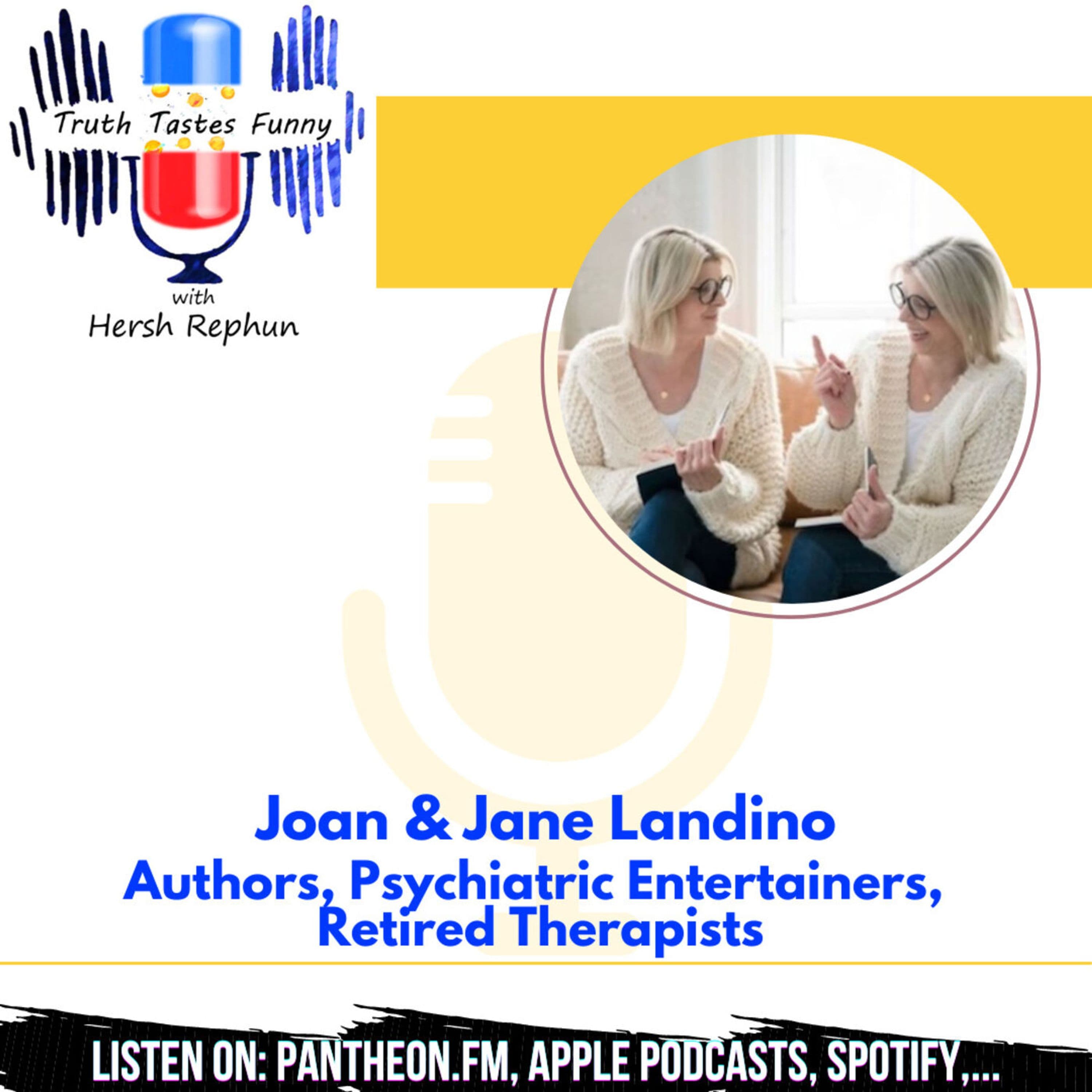 Therapy Twins Joan and Jane Landino Deliver Psychiatric Entertainment in Healing Doses