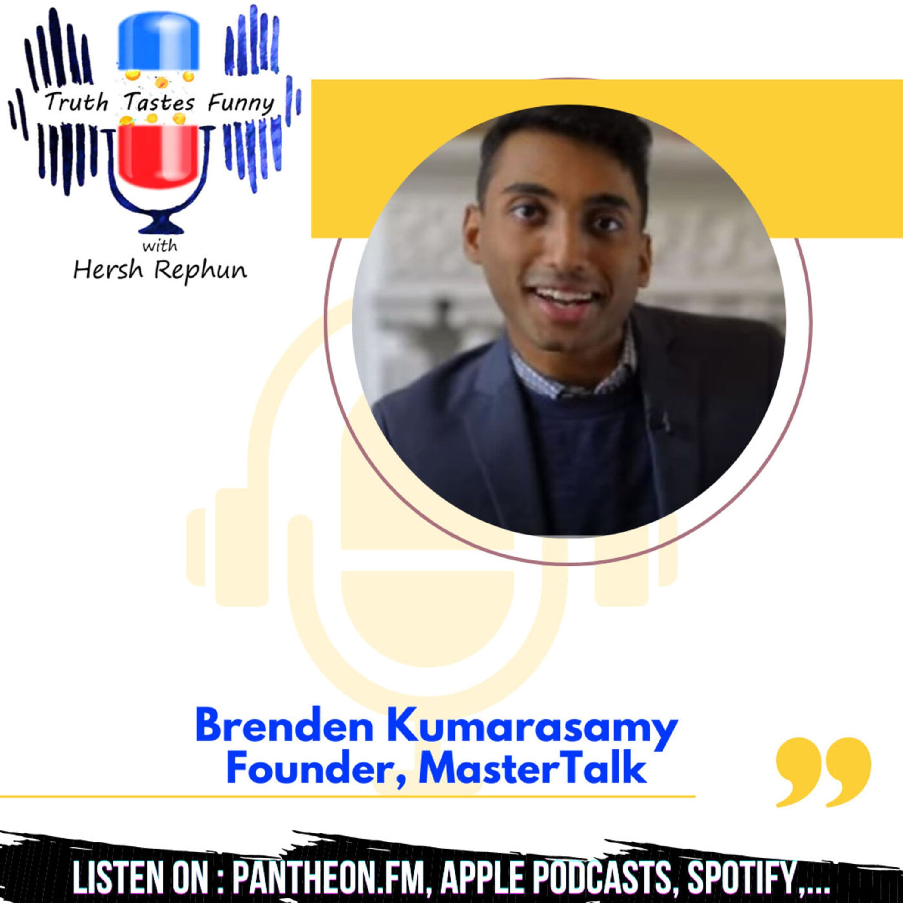 The Marathon Man of MasterTalk: Brenden Kumarasamy