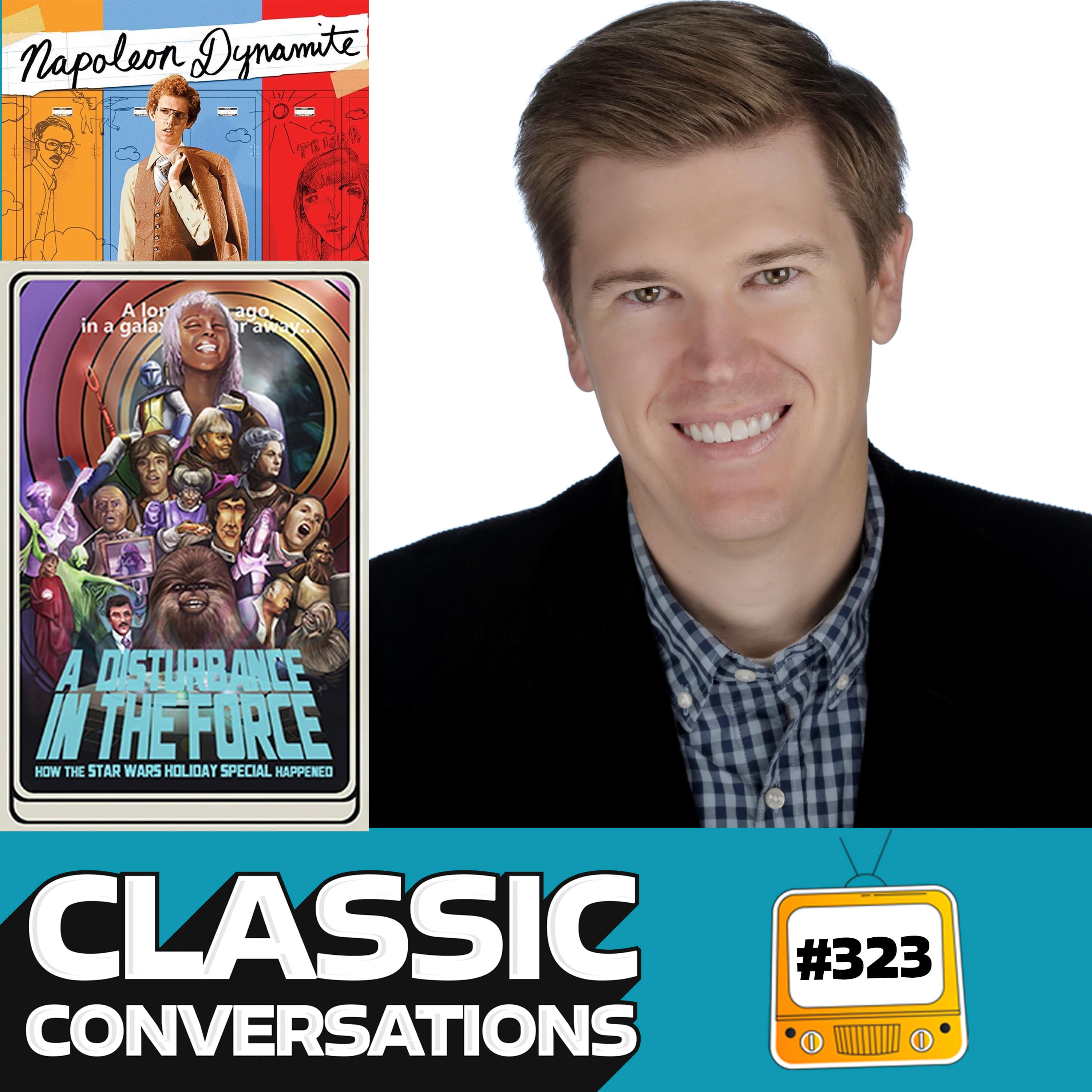 Napoleon Dynamite 20th Anniversary and A Disturbance in the Force with Jeremy Coon